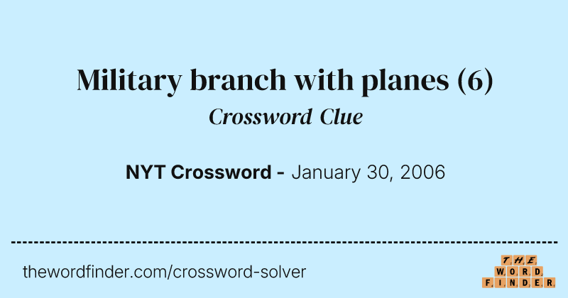 Military branch with planes crossword clue image