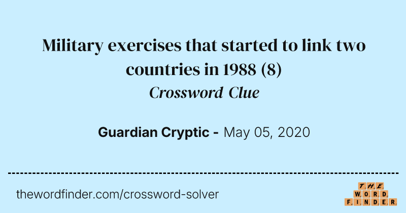 Military exercises that started to link two countries in 1988 crossword clue image