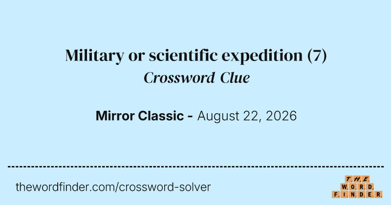Military or scientific expedition crossword clue image