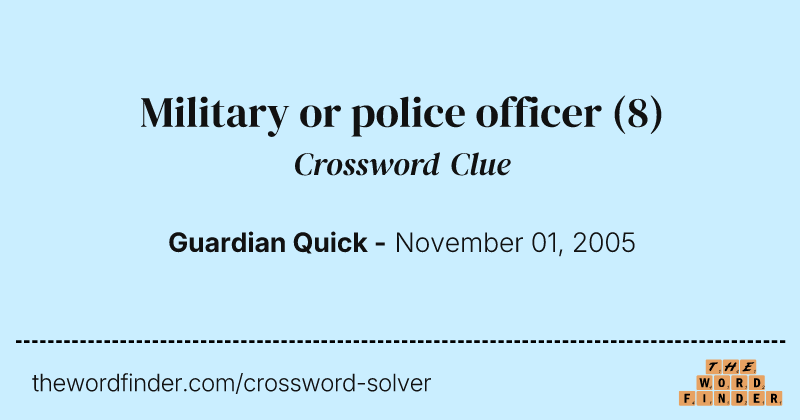 Military or police officer crossword clue image