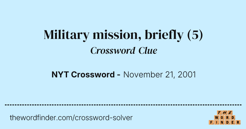 Military mission, briefly crossword clue image