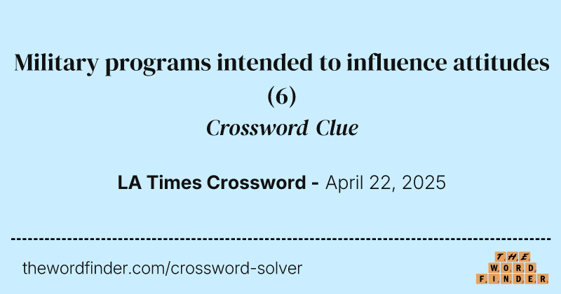 Military programs intended to influence attitudes crossword clue image