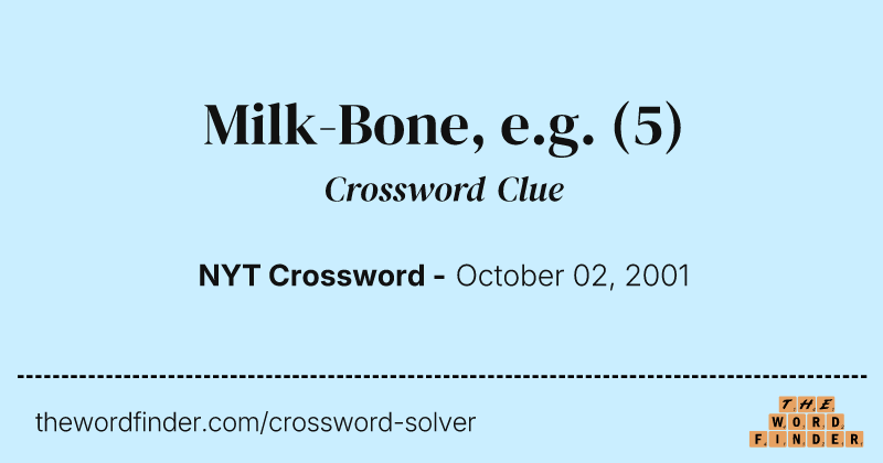 Milk-Bone, e.g. crossword clue image