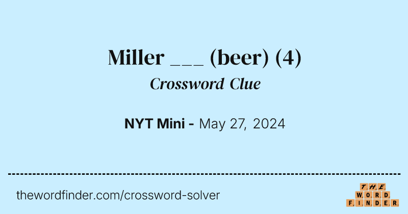 Miller ___ (beer) crossword clue image