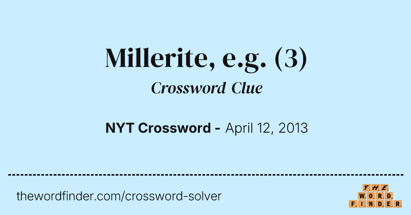 Millerite, e.g. crossword clue image