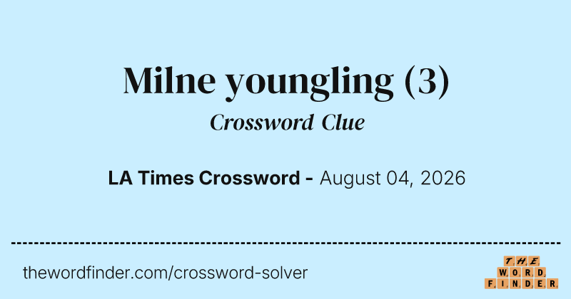 Milne youngling crossword clue image