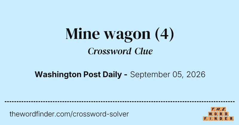 Mine wagon crossword clue image