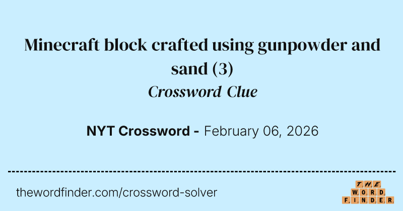 Minecraft block crafted using gunpowder and sand crossword clue image