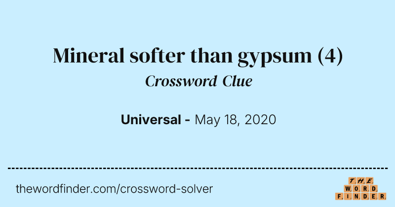 Mineral softer than gypsum crossword clue image