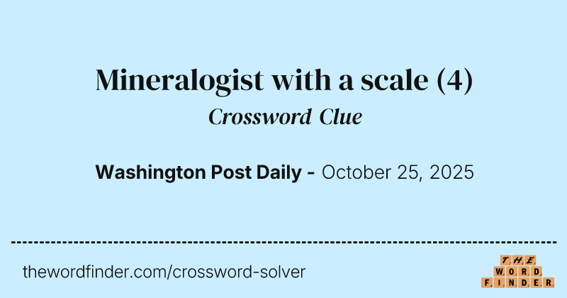 Mineralogist with a scale crossword clue image