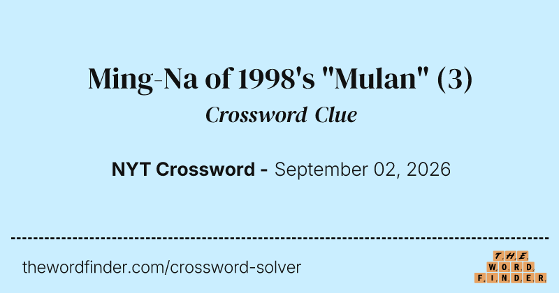 Ming-Na of 1998's "Mulan" crossword clue image