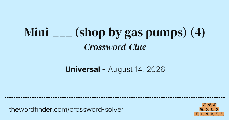 Mini-___ (shop by gas pumps) crossword clue image