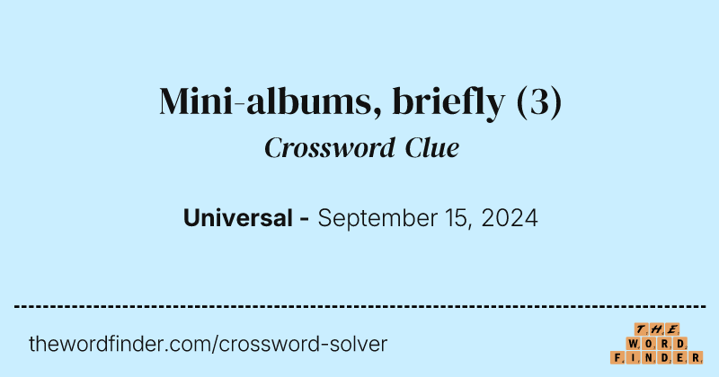 Mini-albums, briefly crossword clue image