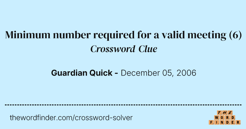 Minimum number required for a valid meeting crossword clue image