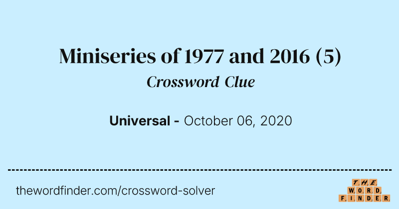 Miniseries of 1977 and 2016 crossword clue image