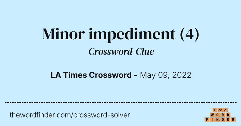 Minor impediment crossword clue image