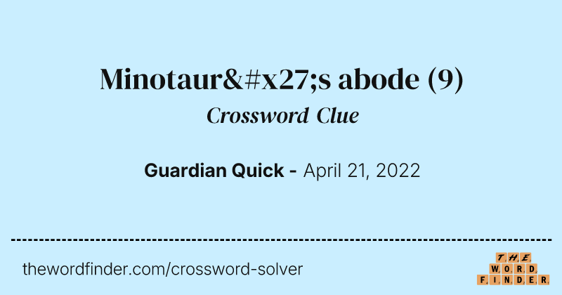 Minotaur's abode crossword clue image