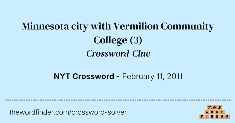 Minnesota city with Vermilion Community College crossword clue image