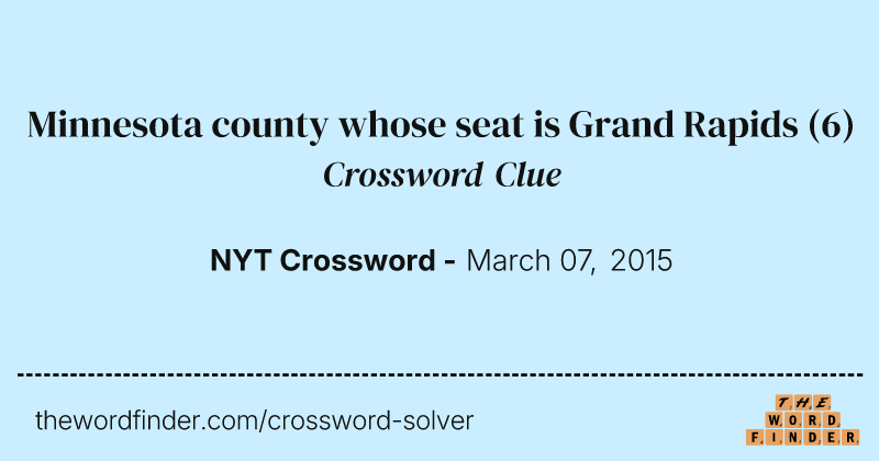 Minnesota county whose seat is Grand Rapids crossword clue image