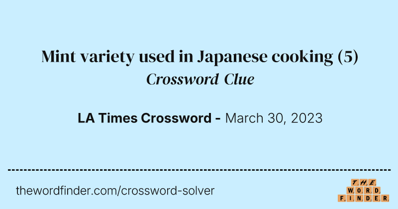Mint variety used in Japanese cooking crossword clue image