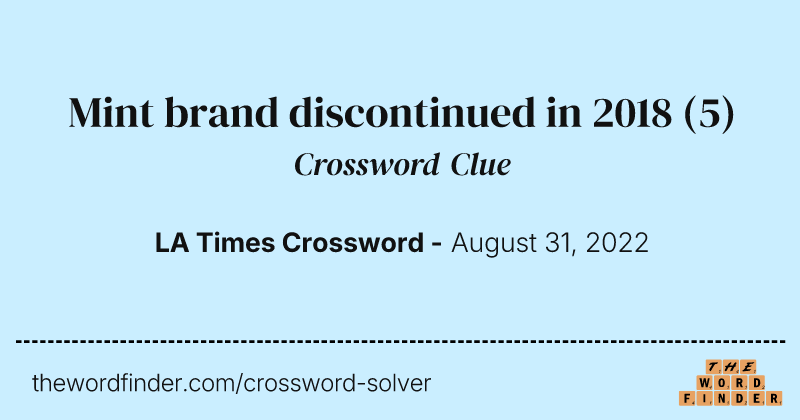 Mint brand discontinued in 2018 crossword clue image