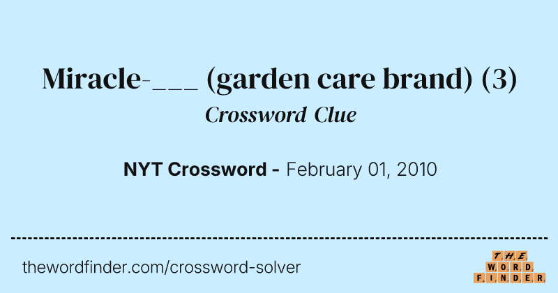 Miracle-___ (garden care brand) crossword clue image