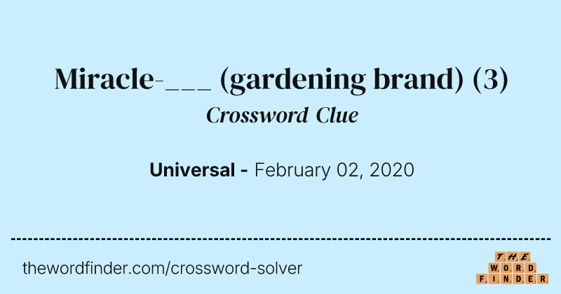Miracle-___ (gardening brand) crossword clue image