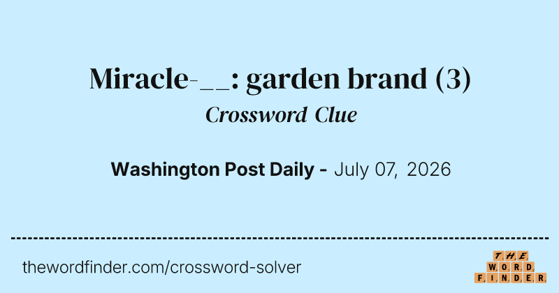 Miracle-__: garden brand crossword clue image