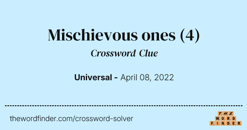 Mischievous ones crossword clue image