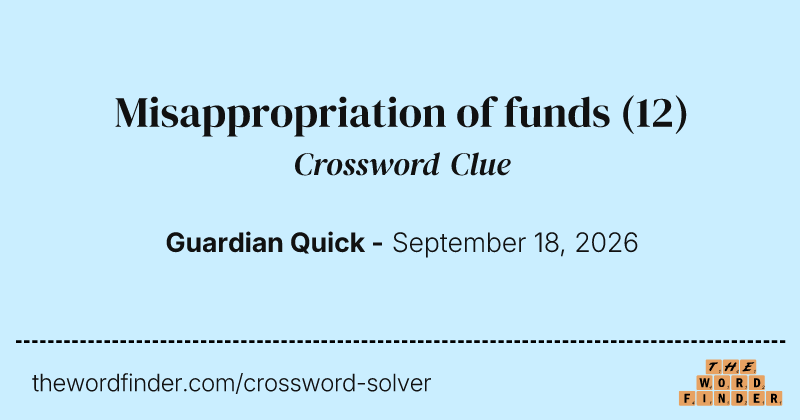 Misappropriation of funds crossword clue image