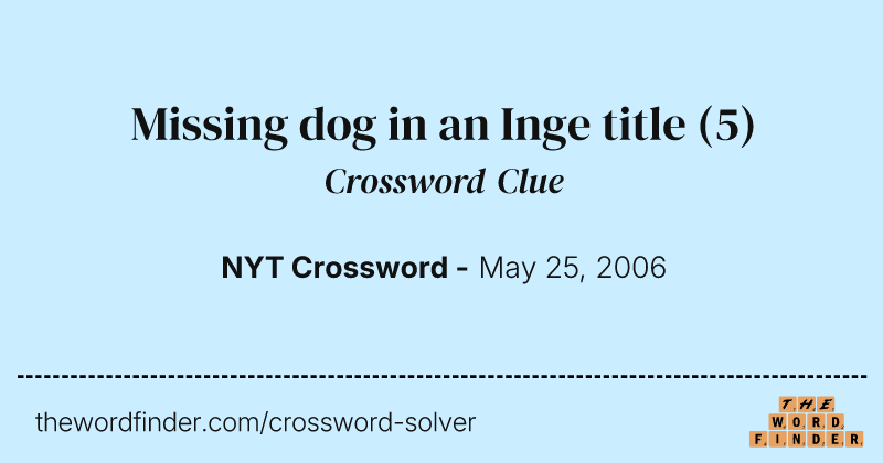 Missing dog in an Inge title crossword clue image