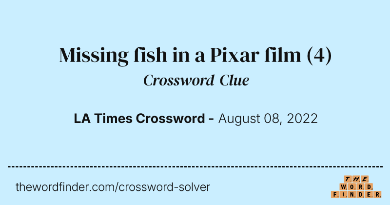 Missing fish in a Pixar film crossword clue image