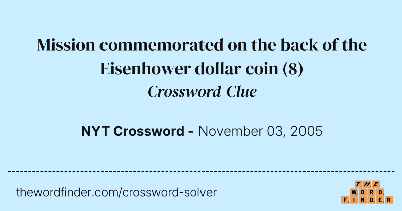 Mission commemorated on the back of the Eisenhower dollar coin crossword clue image