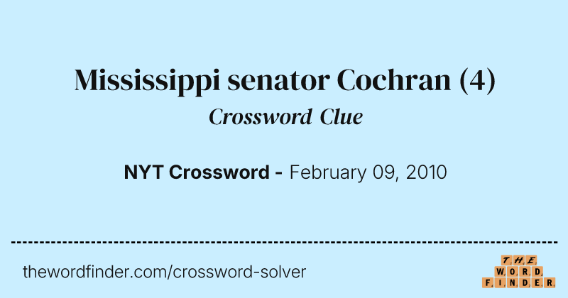 Mississippi senator Cochran crossword clue image