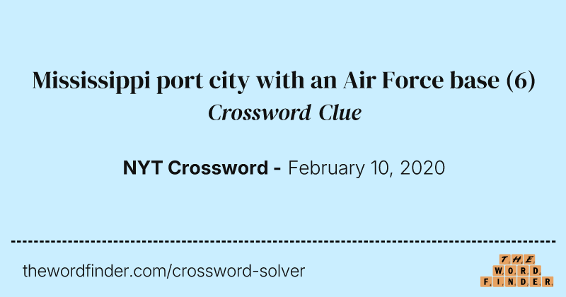 Mississippi port city with an Air Force base crossword clue image