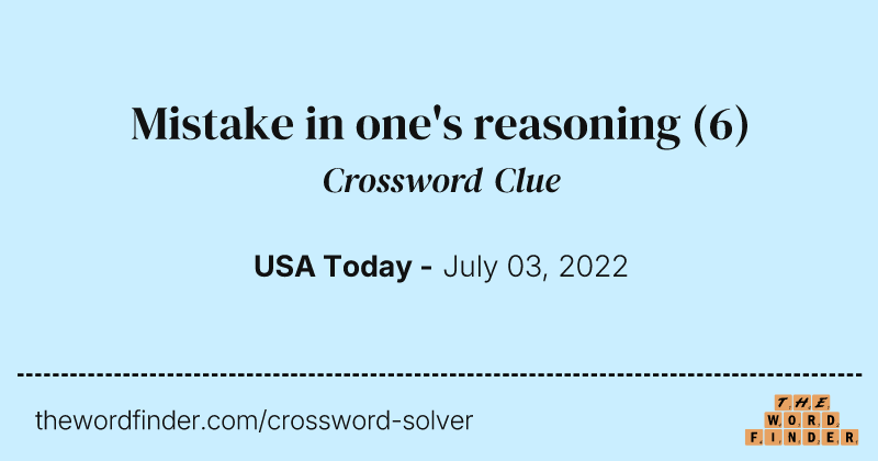 Mistake in one's reasoning crossword clue image