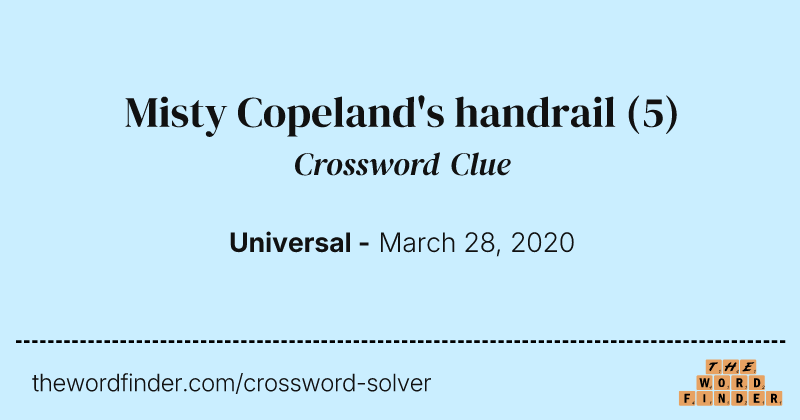 Misty Copeland's handrail crossword clue image