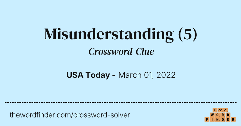 Misunderstanding crossword clue image