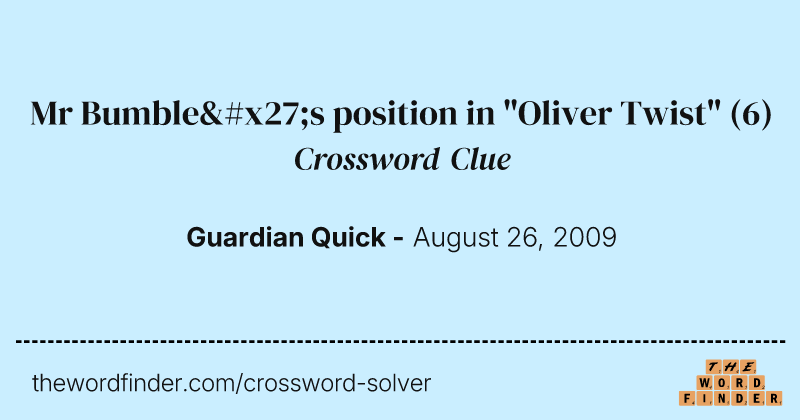 Mr Bumble's position in "Oliver Twist" crossword clue image