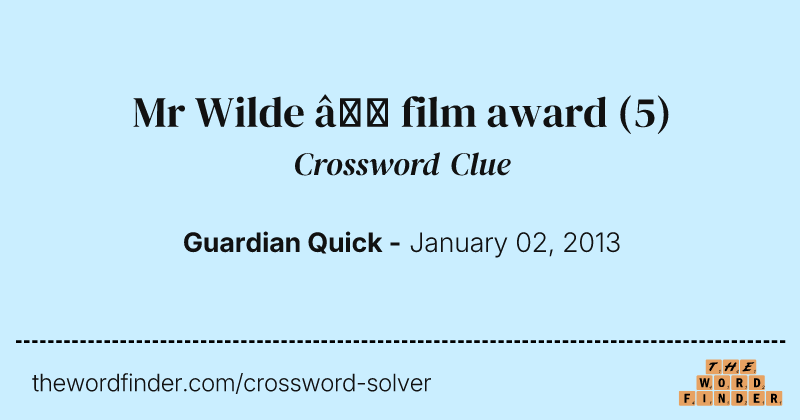 Mr Wilde — film award crossword clue image