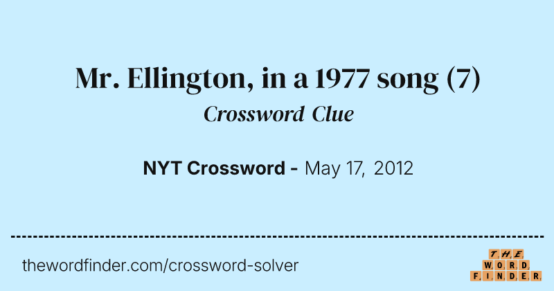 Mr. Ellington, in a 1977 song crossword clue image