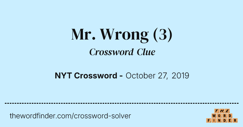 Mr. Wrong crossword clue image