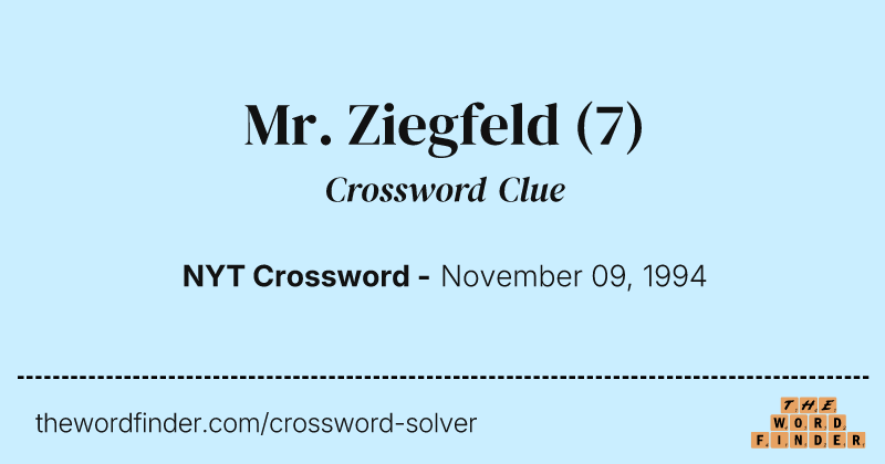 Mr. Ziegfeld crossword clue image