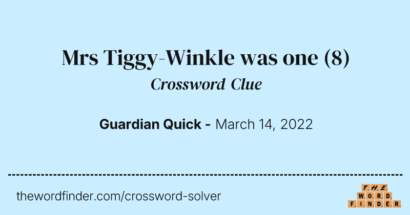 Mrs Tiggy-Winkle was one crossword clue image