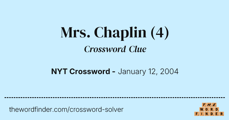 Mrs. Chaplin crossword clue image