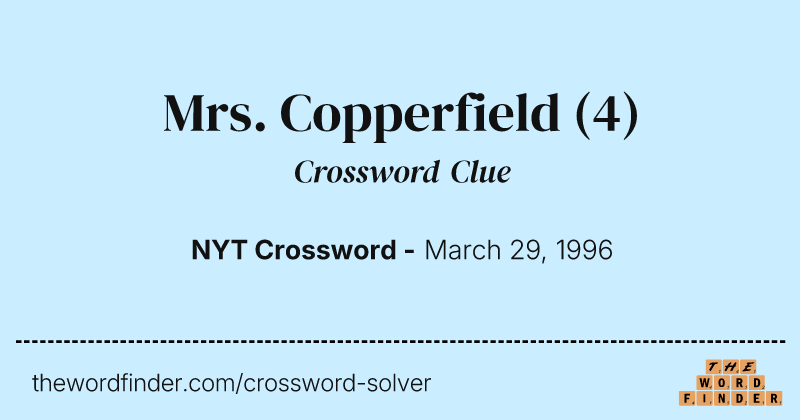 Mrs. Copperfield crossword clue image