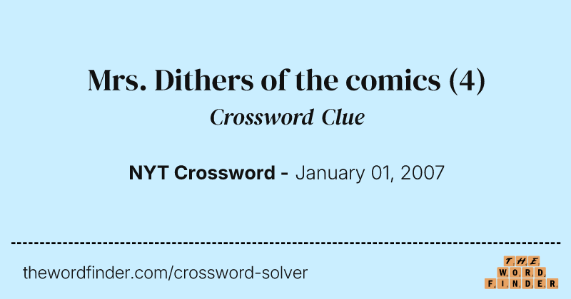 Mrs. Dithers of the comics crossword clue image