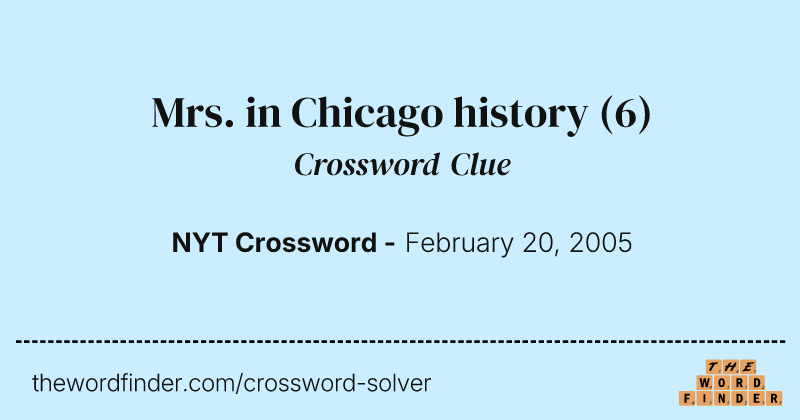 Mrs. in Chicago history crossword clue image