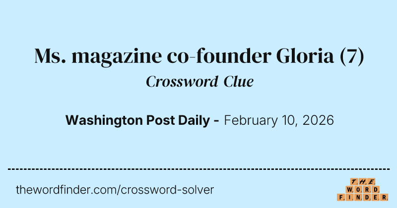 Ms. magazine co-founder Gloria crossword clue image
