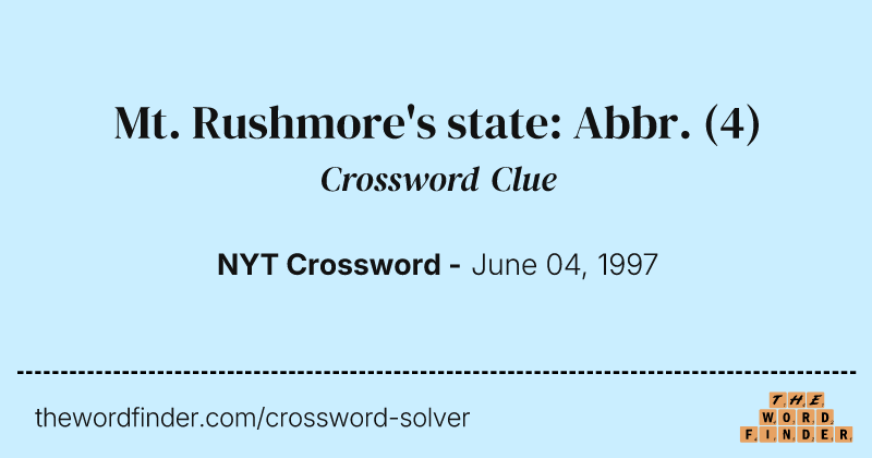 Mt. Rushmore's state: Abbr. crossword clue image
